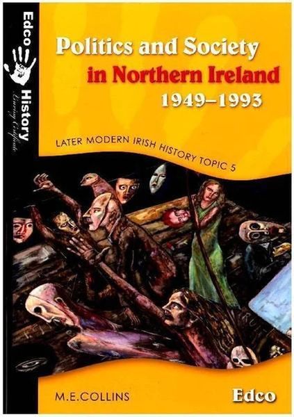 POLITICS & SOCIETY IN NORTHERN IRELAND 1949 - 1993 AHI7351S