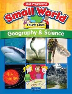Small World 4th  Class Geography & Science