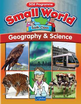 Small World Geography & Science 6th Class