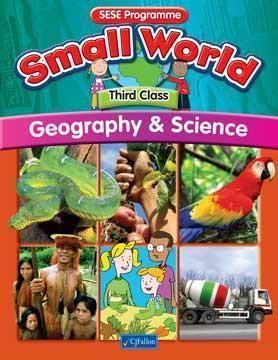 SMALL WORLD GEOGRAPHY & SCIENCE 3RD CLASS